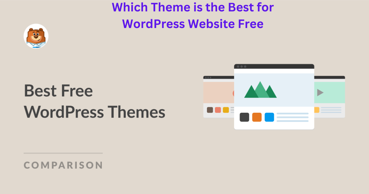 Which Theme is the Best for WordPress Website Free